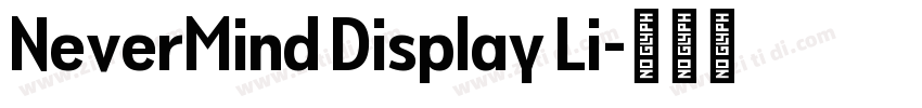 NeverMind Display Li字体转换